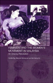 Image for Feminism and the women's movement in Malaysia  : an unsung (r)evolution