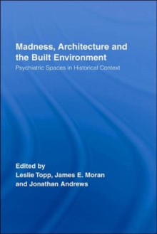 Image for Madness, Architecture and the Built Environment