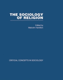 Image for Sociology of Religion : Critical Concepts in Sociology