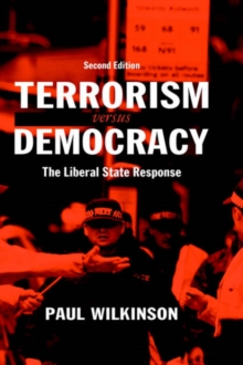 Image for Terrorism versus democracy  : the liberal state response