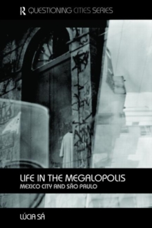 Life in the Megalopolis