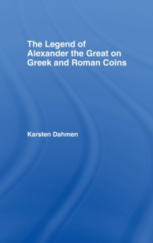 Legend of Alexander the Great on Greek and Roman Coins