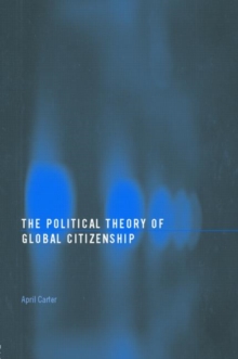 Political Theory of Global Citizenship