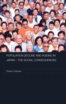 Population Decline and Ageing in Japan - The Social Consequences