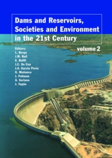 Image for Dams and Reservoirs, Societies and Environment in the 21st Century, Two Volume Set