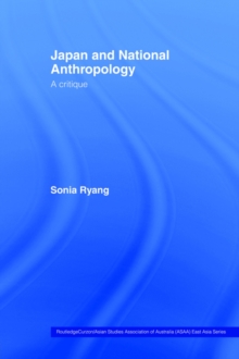 Japan and National Anthropology: A Critique