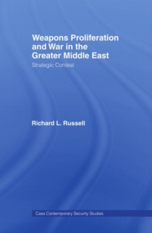 Weapons Proliferation and War in the Greater Middle East