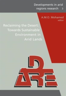 Image for Reclaiming the desert  : towards a sustainable environment in arid lands