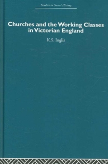 Churches and the Working Classes in Victorian England