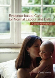 Image for Evidence-based Care for Normal Labour and Birth