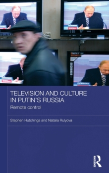 Image for Television and Culture in Putin's Russia