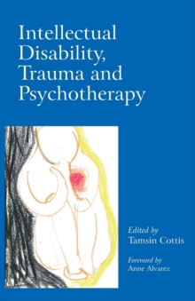 Image for Intellectual Disability, Trauma and Psychotherapy