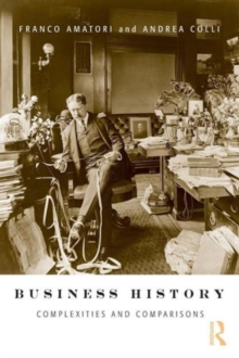 Business History: Complexities and Comparisons