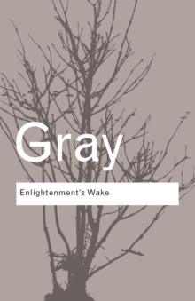 Image for Enlightenment's wake  : politics and culture at the close of the modern age