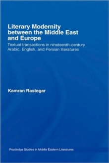 Literary Modernity Between the Middle East and Europe