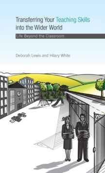 Transferring your Teaching Skills into the Wider World