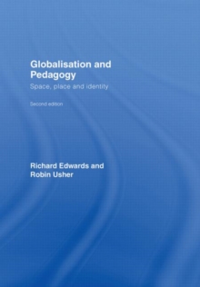 Image for Globalisation and pedagogy  : space, place and identity