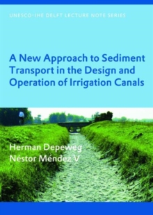 New Approach to Sediment Transport in the Design and Operation of Irrigation Canals