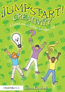 Image for Jumpstart! Creativity  : games & activities for ages 7-14
