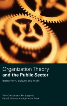 Image for Organization Theory and the Public Sector