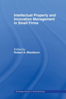 Intellectual Property and Innovation Management in Small Firms