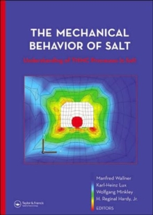 Mechanical Behavior of Salt - Understanding of THMC Processes in Salt