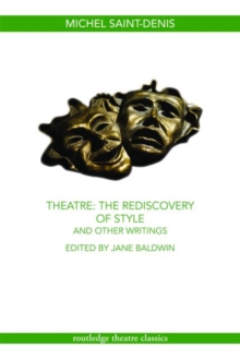 Image for Theatre: The Rediscovery of Style and Other Writings