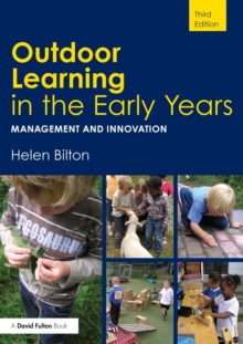 Image for Outdoor learning in the early years  : management and innovation