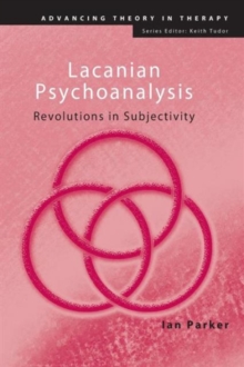 Lacanian Psychoanalysis: Revolutions in Subjectivity