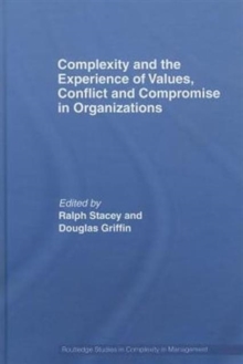 Complexity and the Experience of Values, Conflict and Compromise in Organizations