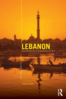 Image for Lebanon  : the politics of a penetrated society