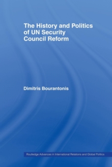History and Politics of UN Security Council Reform