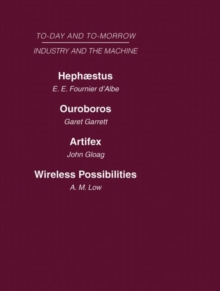 Today and Tomorrow Volume 12 Industry and the Machine