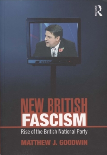 Image for New British fascism  : the rise of the British National Party