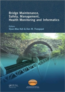 Image for Bridge Maintenance, Safety Management, Health Monitoring and Informatics - IABMAS '08