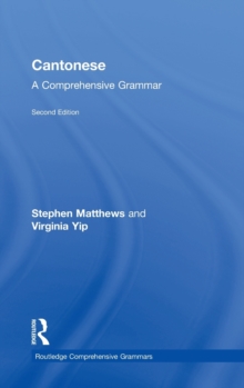 Cantonese: A Comprehensive Grammar