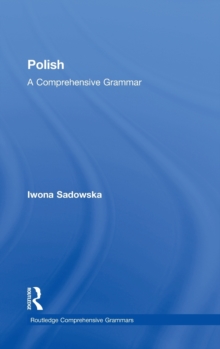 Polish: A Comprehensive Grammar