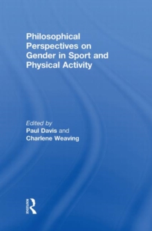Philosophical Perspectives on Gender in Sport and Physical Activity