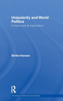 Unipolarity and World Politics