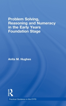 Image for Problem Solving, Reasoning and Numeracy in the Early Years Foundation Stage
