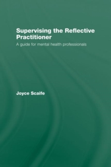 Image for Supervising the reflective practitioner