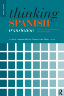 Image for Thinking Spanish translation  : a course in translation method, Spanish to English