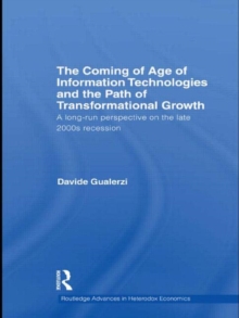Image for The coming of age of information technologies and the path of transformational growth  : a long run perspective on the 2000s recession