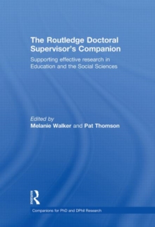 Image for The Routledge doctoral supervisor's companion  : supporting effective research in education and the social sciences