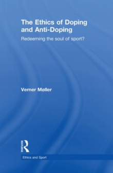 Ethics of Doping and Anti-Doping