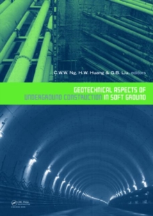 Geotechnical Aspects of Underground Construction in Soft Ground