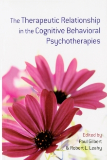 Image for The Therapeutic Relationship in the Cognitive Behavioral Psychotherapies