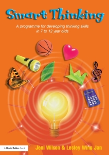 Image for Smart thinking  : a programme for developing thinking skills in 7 to 12 year olds