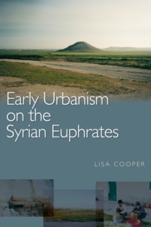 Early Urbanism on the Syrian Euphrates