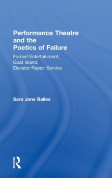 Image for Performance Theatre and the Poetics of Failure